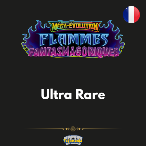 [FR] Méga Évolution | Flammes Fantasmagoriques ME02 | Ultra-Rare